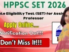 HPPSC SET Recruitment 2026 Notification, Eligibility, Exam Date